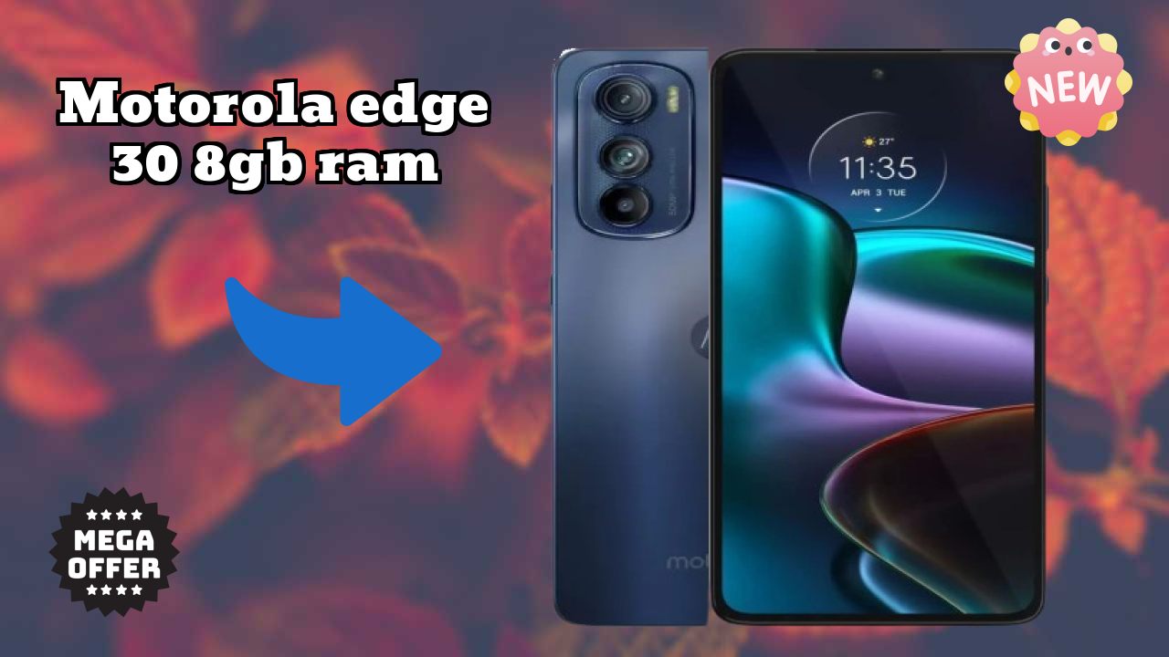 Motorola Edge 30 8GB RAM at ₹26,999 - Best Features Explained