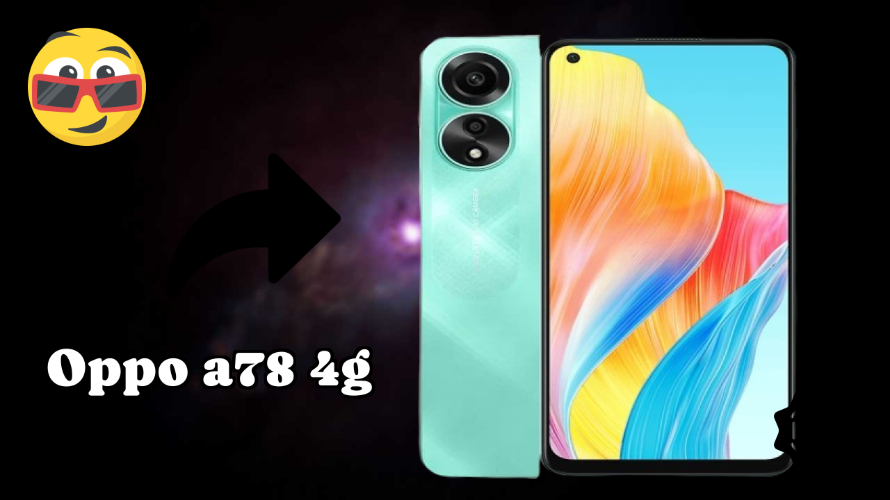 OPPO A78 4G Display Analysis: AMOLED Quality