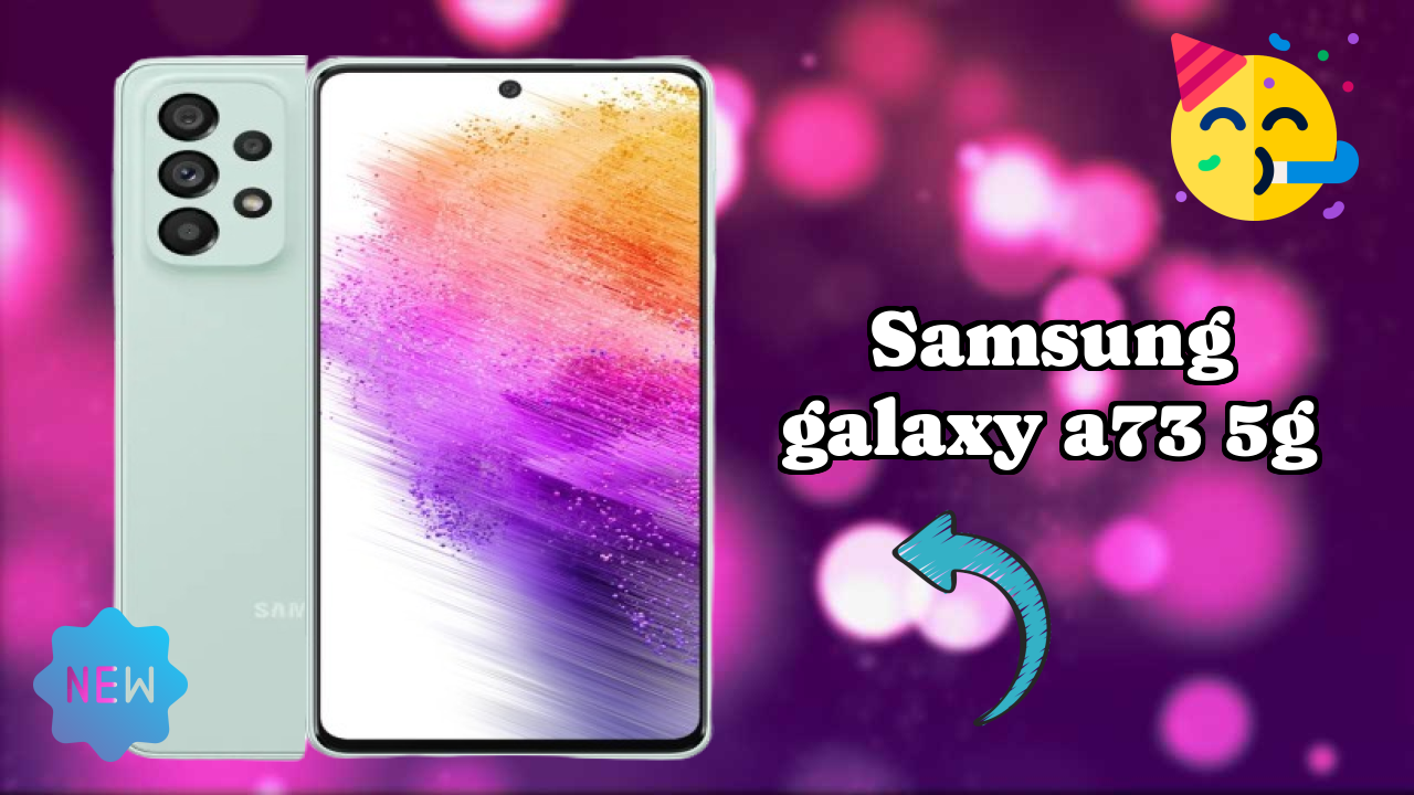 Samsung Galaxy A73 5G Display Size: 6.7 Inches (17.02 Cm) Screen Review