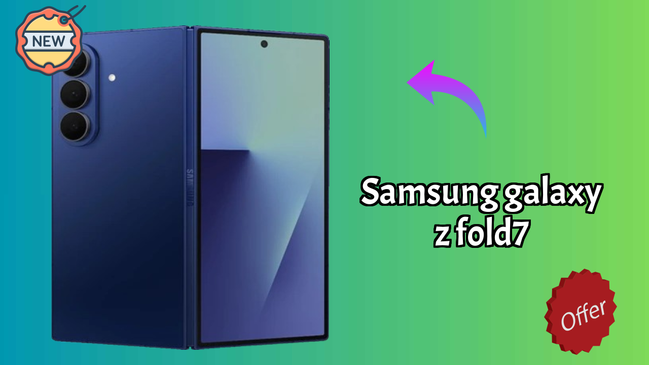 Samsung Galaxy Z Fold7 at ₹174,999 - Complete Buying Guide