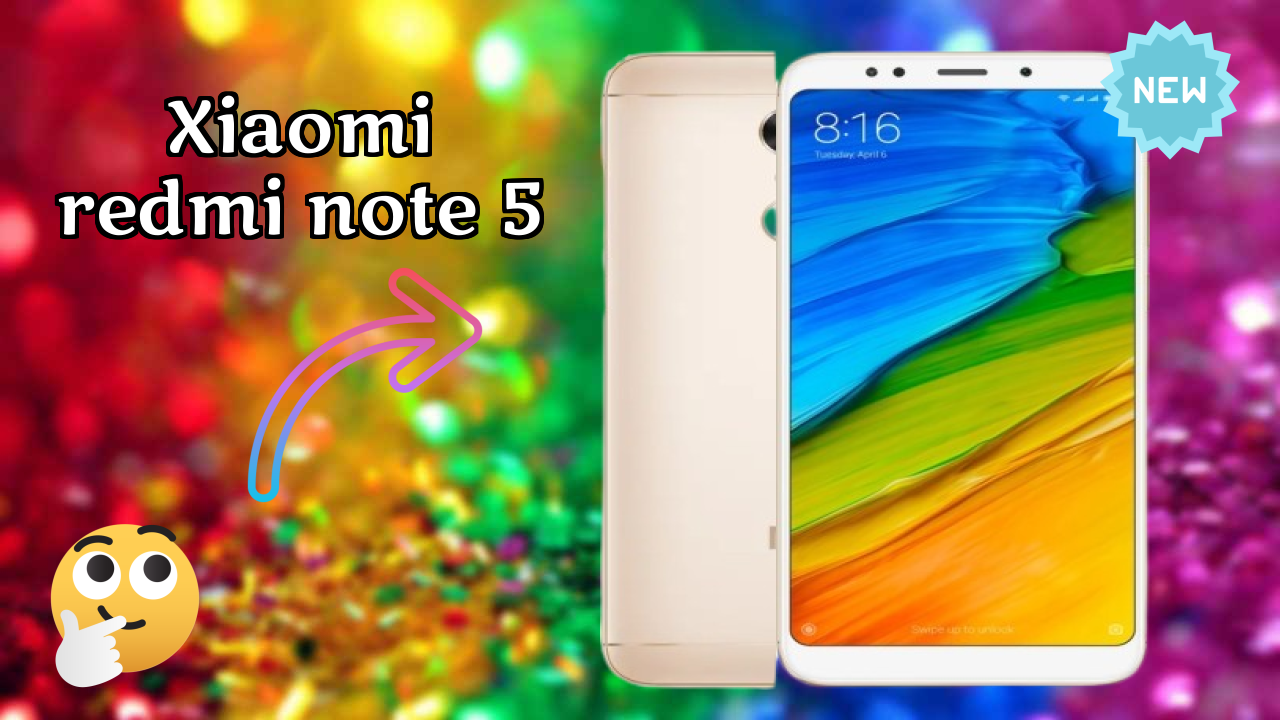 Xiaomi Redmi Note 5 Display Technology: IPS LCD Explained